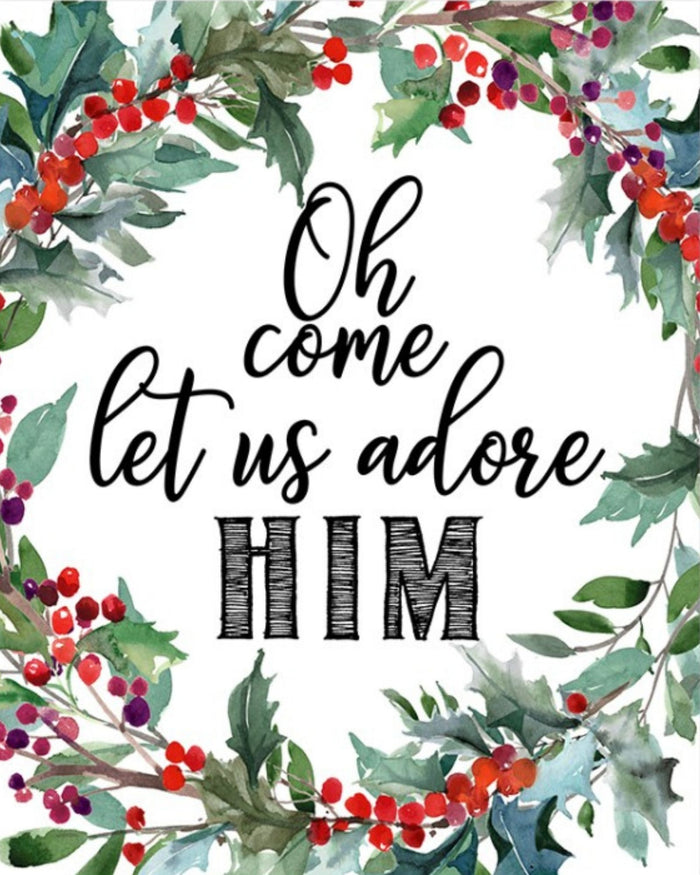 Oh come let us adore him Printable